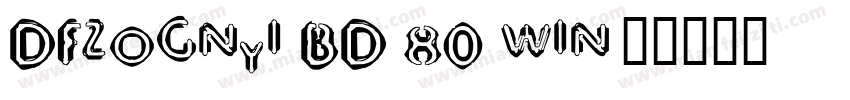 DFzognyi BD 80 win字体转换